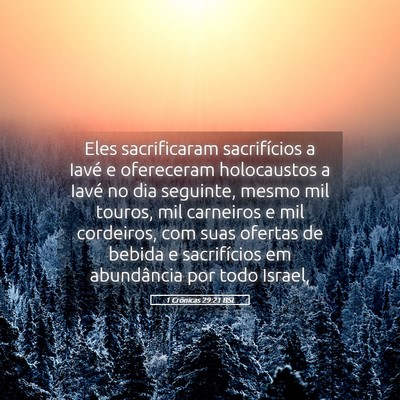 Picture 05 - 1 Crônicas 29:21 BSL - Eles sacrificaram sacrifícios a Iavé e - Bible Verse Picture