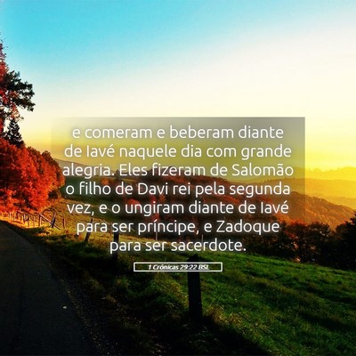 Picture 05 - 1 Crônicas 29:22 BSL - e comeram e beberam diante de Iavé naquele dia - Bible Verse Picture