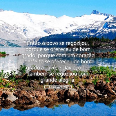 Picture 05 - 1 Crônicas 29:9 BSL - Então o povo se regozijou, porque se ofereceu de - Bible Verse Picture