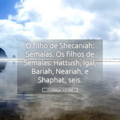 Picture 05 - 1 Crônicas 3:22 BSL - O filho de Shecaniah: Semaías. Os filhos de - Bible Verse Picture