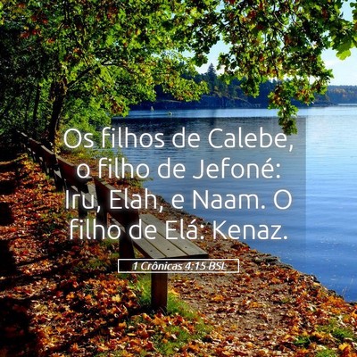 Picture 05 - 1 Crônicas 4:15 BSL - Os filhos de Calebe, o filho de Jefoné: Iru, - Bible Verse Picture