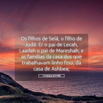 Picture 05 - 1 Crônicas 4:21 BSL - Os filhos de Selá, o filho de Judá: Er o pai de - Bible Verse Picture