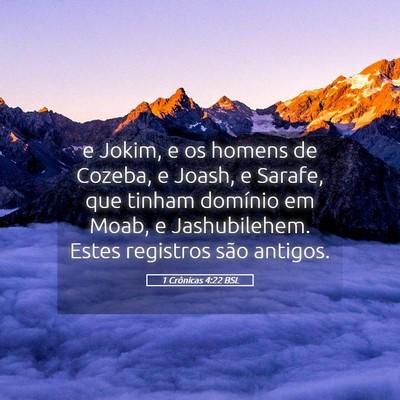 Picture 05 - 1 Crônicas 4:22 BSL - e Jokim, e os homens de Cozeba, e Joash, e - Bible Verse Picture