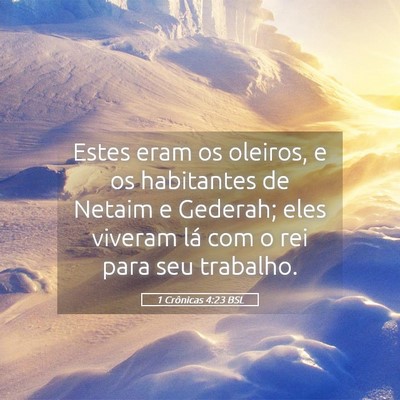 Picture 05 - 1 Crônicas 4:23 BSL - Estes eram os oleiros, e os habitantes de Netaim - Bible Verse Picture