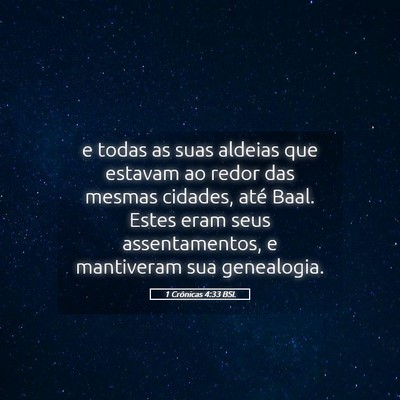 Picture 05 - 1 Crônicas 4:33 BSL - e todas as suas aldeias que estavam ao redor das - Bible Verse Picture