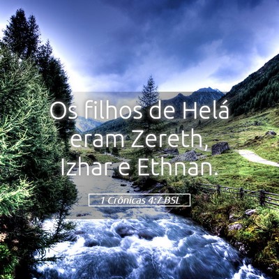 Picture 05 - 1 Crônicas 4:7 BSL - Os filhos de Helá eram Zereth, Izhar e - Bible Verse Picture