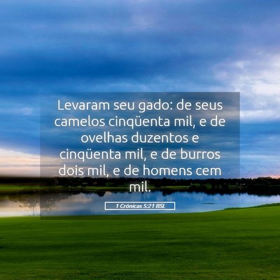 Picture 05 - 1 Crônicas 5:21 BSL - Levaram seu gado: de seus camelos cinqüenta mil, - Bible Verse Picture