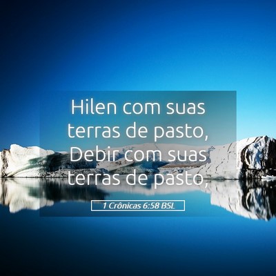 Picture 05 - 1 Crônicas 6:58 BSL - Hilen com suas terras de pasto, Debir com suas - Bible Verse Picture