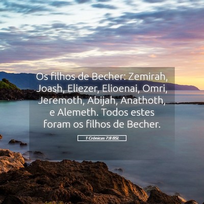 Picture 05 - 1 Crônicas 7:8 BSL - Os filhos de Becher: Zemirah, Joash, Eliezer, - Bible Verse Picture