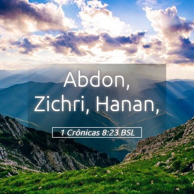 Picture 05 - 1 Crônicas 8:23 BSL - Abdon, Zichri, - Bible Verse Picture