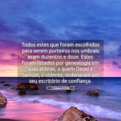 Picture 05 - 1 Crônicas 9:22 BSL - Todos estes que foram escolhidos para serem - Bible Verse Picture