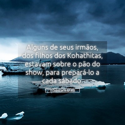 Picture 05 - 1 Crônicas 9:32 BSL - Alguns de seus irmãos, dos filhos dos - Bible Verse Picture