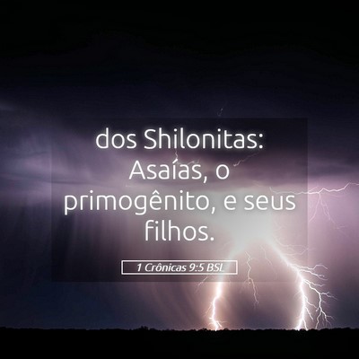 Picture 05 - 1 Crônicas 9:5 BSL - dos Shilonitas: Asaías, o primogênito, e seus - Bible Verse Picture
