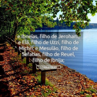 Picture 05 - 1 Crônicas 9:8 BSL - e Ibneías, filho de Jeroham, e Elá, filho de - Bible Verse Picture