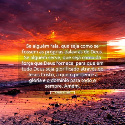 Picture 05 - 1 Pedro 4:11 BSL - Se alguém fala, que seja como se fossem as - Bible Verse Picture