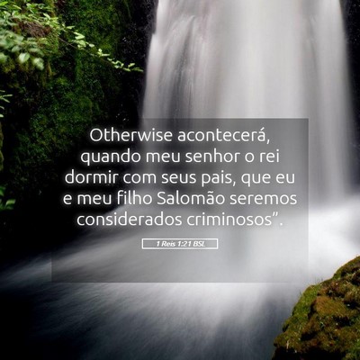 Picture 05 - 1 Reis 1:21 BSL - Otherwise acontecerá, quando meu senhor o rei - Bible Verse Picture