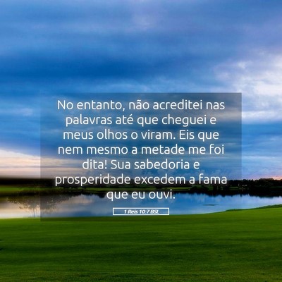 Picture 05 - 1 Reis 10:7 BSL - No entanto, não acreditei nas palavras até que - Bible Verse Picture