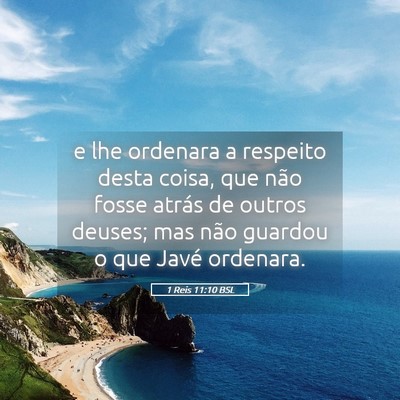 Picture 05 - 1 Reis 11:10 BSL - e lhe ordenara a respeito desta coisa, que não - Bible Verse Picture