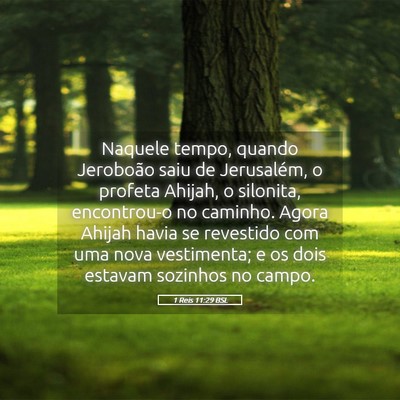 Picture 05 - 1 Reis 11:29 BSL - Naquele tempo, quando Jeroboão saiu de - Bible Verse Picture