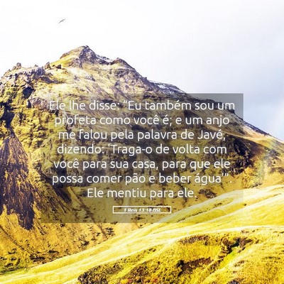 Picture 05 - 1 Reis 13:18 BSL - Ele lhe disse: “Eu também sou um profeta como - Bible Verse Picture