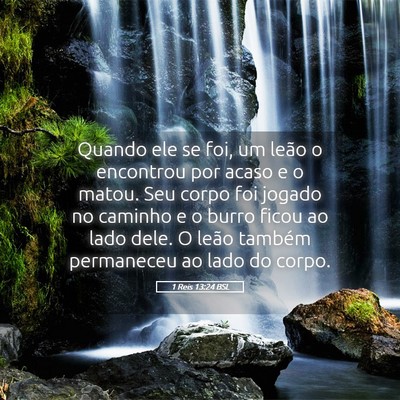 Picture 05 - 1 Reis 13:24 BSL - Quando ele se foi, um leão o encontrou por acaso - Bible Verse Picture
