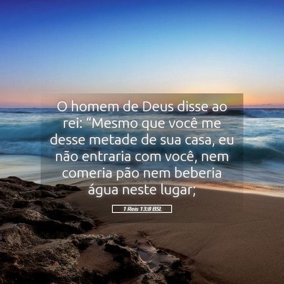 Picture 05 - 1 Reis 13:8 BSL - O homem de Deus disse ao rei: “Mesmo que você - Bible Verse Picture