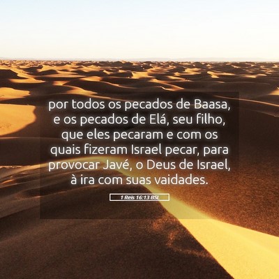 Picture 05 - 1 Reis 16:13 BSL - por todos os pecados de Baasa, e os pecados de - Bible Verse Picture