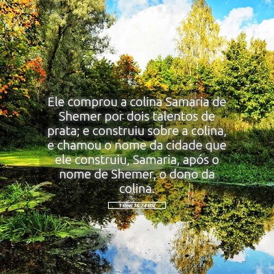 Picture 05 - 1 Reis 16:24 BSL - Ele comprou a colina Samaria de Shemer por dois - Bible Verse Picture