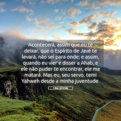 Picture 05 - 1 Reis 18:12 BSL - Acontecerá, assim que eu te deixar, que o - Bible Verse Picture