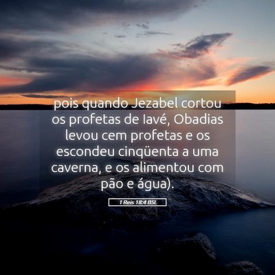 Picture 05 - 1 Reis 18:4 BSL - pois quando Jezabel cortou os profetas de Iavé, - Bible Verse Picture