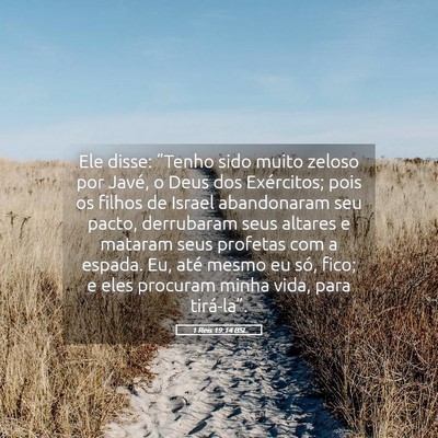 Picture 05 - 1 Reis 19:14 BSL - Ele disse: “Tenho sido muito zeloso por Javé, - Bible Verse Picture