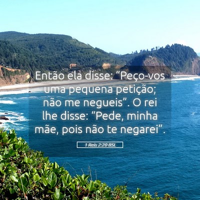 Picture 05 - 1 Reis 2:20 BSL - Então ela disse: “Peço-vos uma pequena - Bible Verse Picture