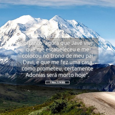 Picture 05 - 1 Reis 2:24 BSL - Portanto, agora que Javé vive, que me - Bible Verse Picture