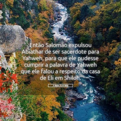 Picture 05 - 1 Reis 2:27 BSL - Então Salomão expulsou Abiathar de ser - Bible Verse Picture