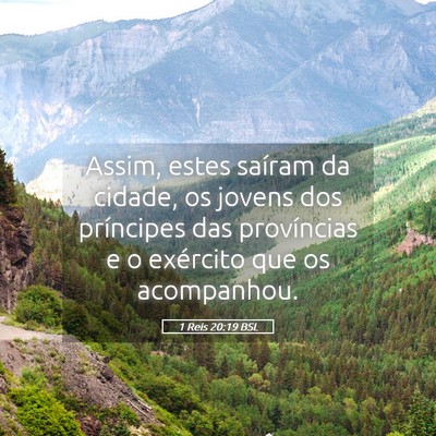 Picture 05 - 1 Reis 20:19 BSL - Assim, estes saíram da cidade, os jovens dos - Bible Verse Picture