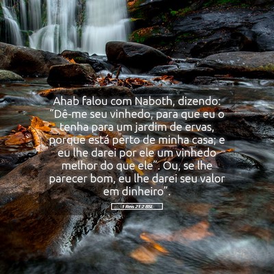 Picture 05 - 1 Reis 21:2 BSL - Ahab falou com Naboth, dizendo: “Dê-me seu - Bible Verse Picture