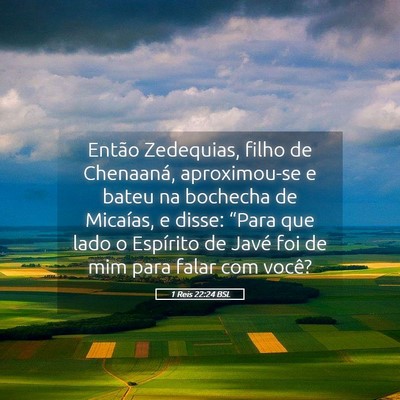 Picture 05 - 1 Reis 22:24 BSL - Então Zedequias, filho de Chenaaná, - Bible Verse Picture