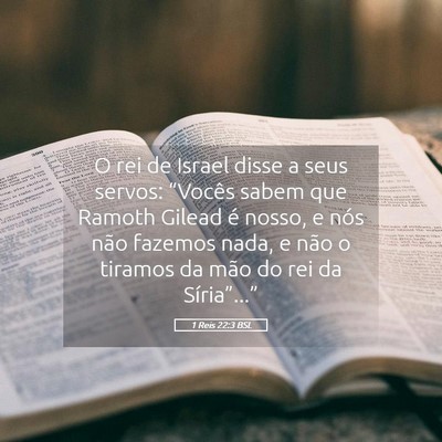 Picture 05 - 1 Reis 22:3 BSL - O rei de Israel disse a seus servos: “Vocês - Bible Verse Picture