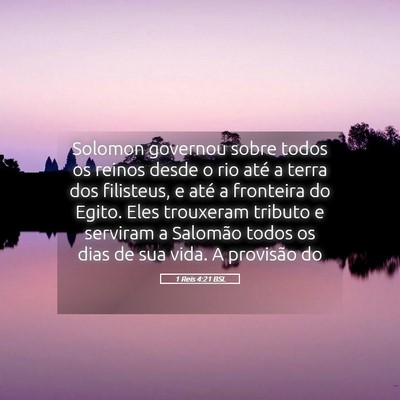 Picture 05 - 1 Reis 4:21 BSL - Solomon governou sobre todos os reinos desde o - Bible Verse Picture