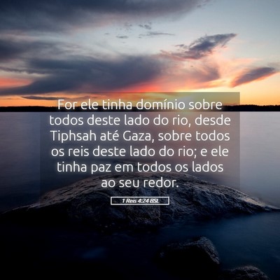 Picture 05 - 1 Reis 4:24 BSL - For ele tinha domínio sobre todos deste lado do - Bible Verse Picture