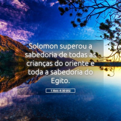 Picture 05 - 1 Reis 4:30 BSL - Solomon superou a sabedoria de todas as crianças - Bible Verse Picture