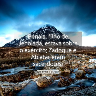 Picture 05 - 1 Reis 4:4 BSL - Benaia, filho de Jehoiada, estava sobre o - Bible Verse Picture