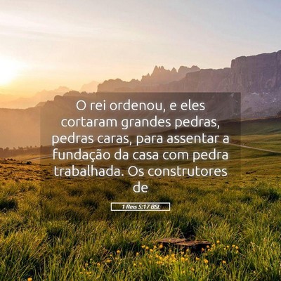 Picture 05 - 1 Reis 5:17 BSL - O rei ordenou, e eles cortaram grandes pedras, - Bible Verse Picture
