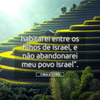 Picture 05 - 1 Reis 6:13 BSL - habitarei entre os filhos de Israel, e não - Bible Verse Picture