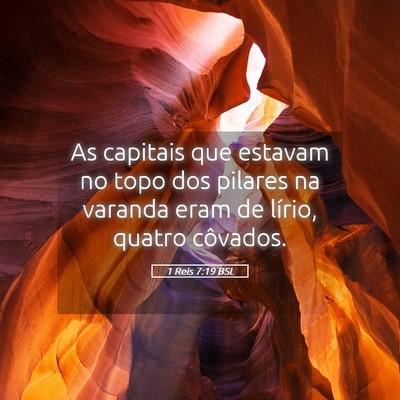 Picture 05 - 1 Reis 7:19 BSL - As capitais que estavam no topo dos pilares na - Bible Verse Picture