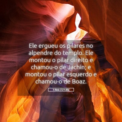 Picture 05 - 1 Reis 7:21 BSL - Ele ergueu os pilares no alpendre do templo. Ele - Bible Verse Picture