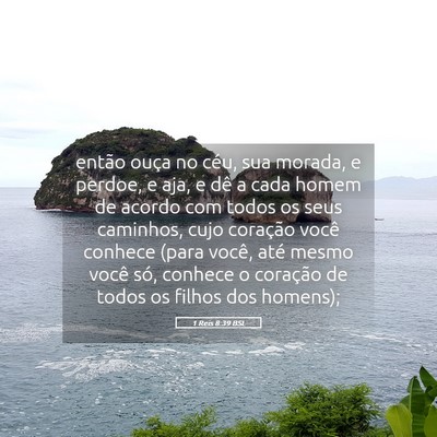 Picture 05 - 1 Reis 8:39 BSL - então ouça no céu, sua morada, e perdoe, e - Bible Verse Picture