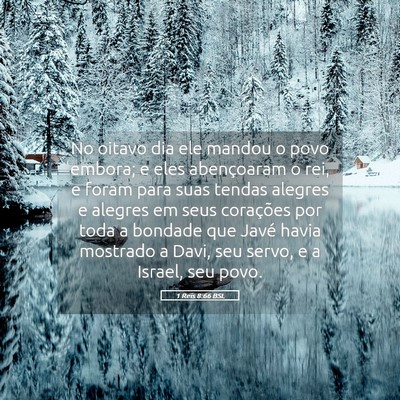 Picture 05 - 1 Reis 8:66 BSL - No oitavo dia ele mandou o povo embora; e eles - Bible Verse Picture