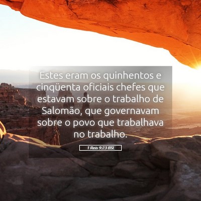 Picture 05 - 1 Reis 9:23 BSL - Estes eram os quinhentos e cinqüenta oficiais - Bible Verse Picture