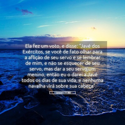 Picture 05 - 1 Samuel 1:11 BSL - Ela fez um voto, e disse: “Javé dos - Bible Verse Picture